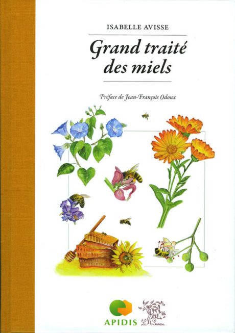 Grand traité du miel