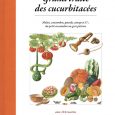 Grand traité des cucurbitacées