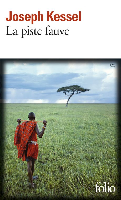 Joseph Kessel La piste fauve Première parution en 1954