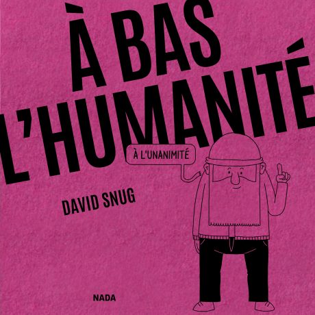 A bas l'humanité